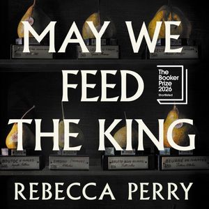 May We Feed the King