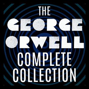 The George Orwell Complete Collection